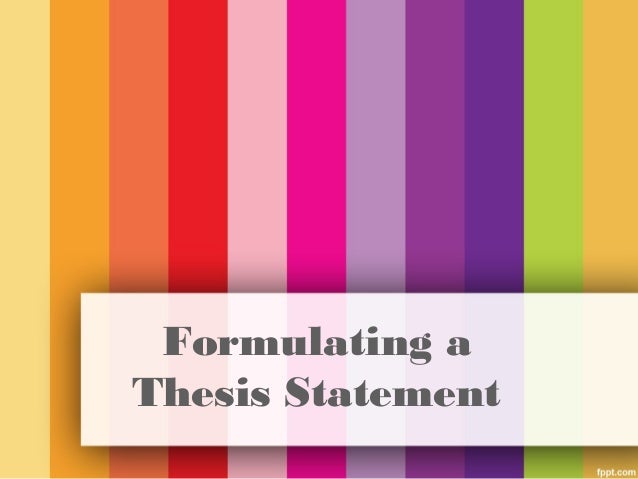 Formulating a thesis