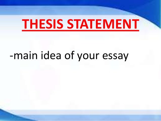 difference between thesis statement main idea difference between thesis statement main idea