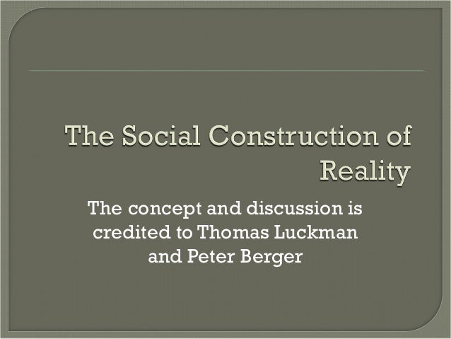 social construction of reality