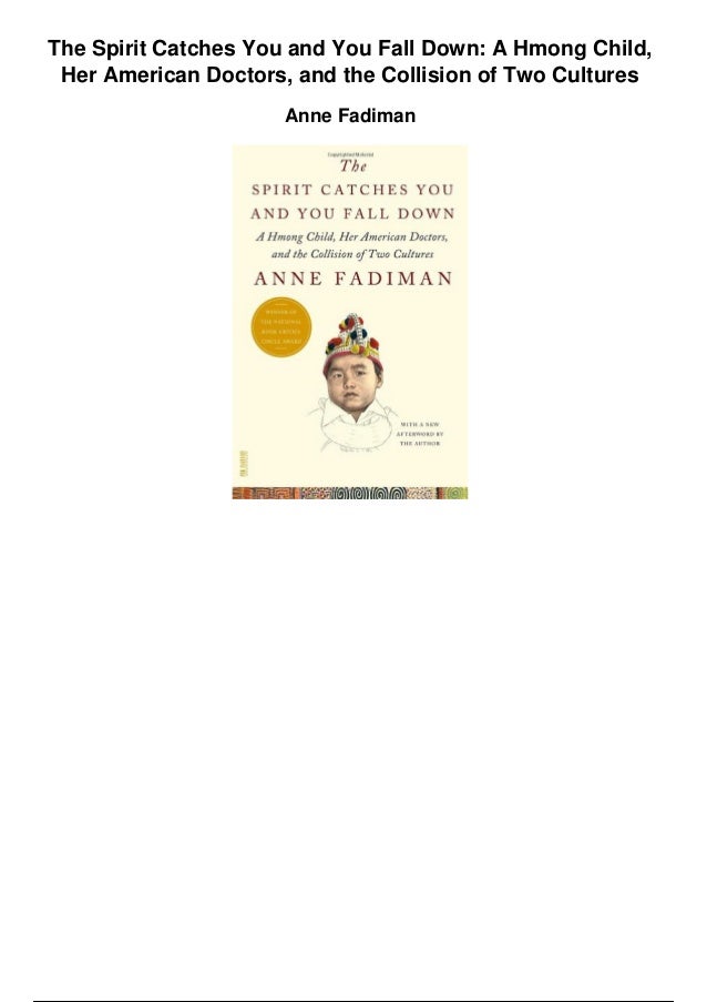 The Spirit Catches You and You Fall Down by Anne Fadiman | Bartleby