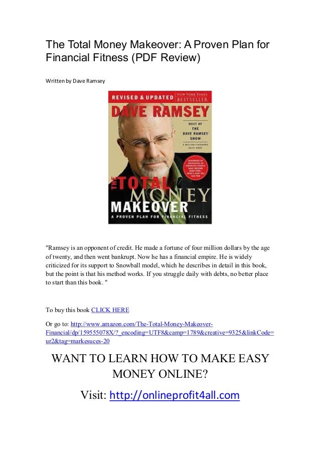 The Total Money Makeover : A Proven Plan for...by Dave Ramsey (2013, HC) L NEW The Total Money Makeover : A Proven Plan for...by Dave Ramsey (2013, HC) L NEW