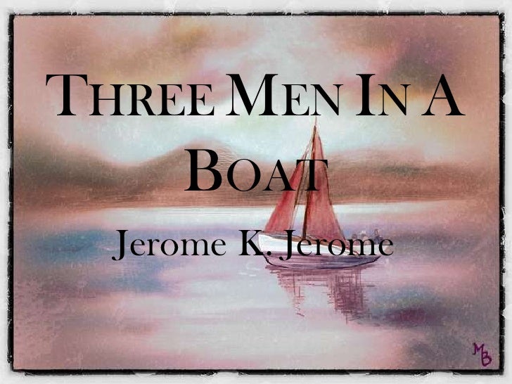 three men in a boat chapter 1 summary A summary of chapters 11–13 in mark twain's the adventures of huckleberry finn summary: chapter 11 the robbers put some stolen items in their boat but. three men in a boat chapter 1 summary A summary of chapters 11–13 in mark twain's the adventures of huckleberry finn summary: chapter 11 the robbers put some stolen items in their boat but.