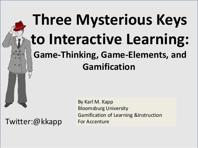 Gamification and Game-Thinking Gamification and Game-Thinking