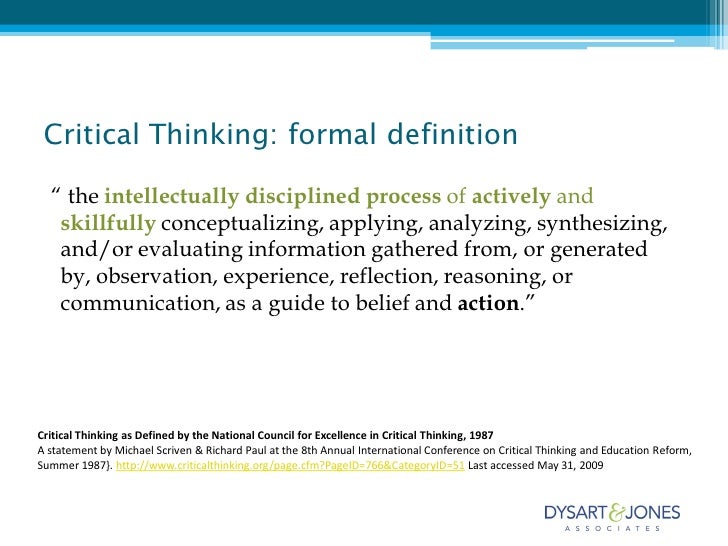 What is meant by the term critical thinking