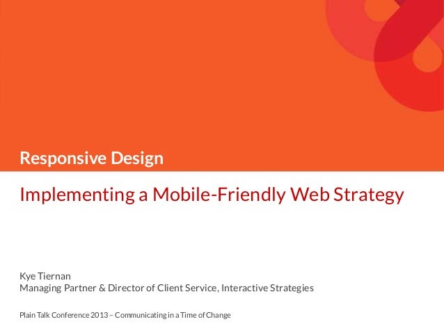 Kye Tiernan - Responsive design: Implementing a mobile-friendly web strategy