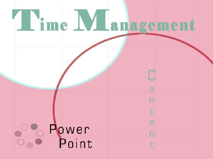 TIME MANAGEMENT POWERPOINT - SlideShare