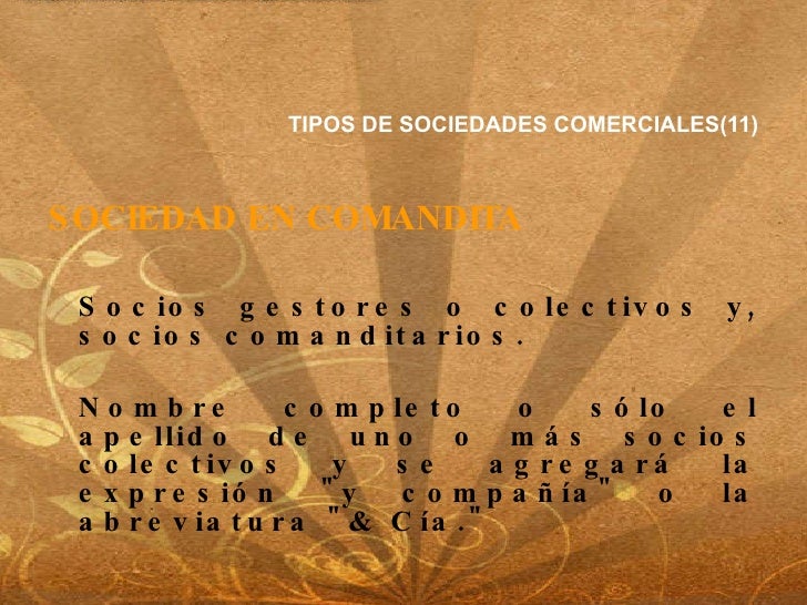 Tipos de sociedades comerciales Tipos de sociedades comerciales