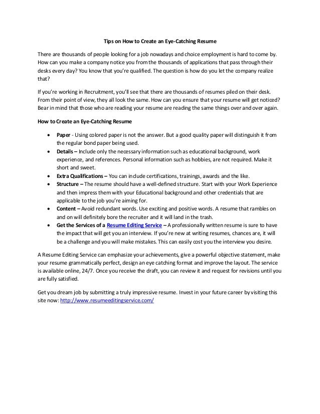 how to write an eye catching resume tips on how to create an eye catching resume how to write an eye catching resume tips on how to create an eye catching resume