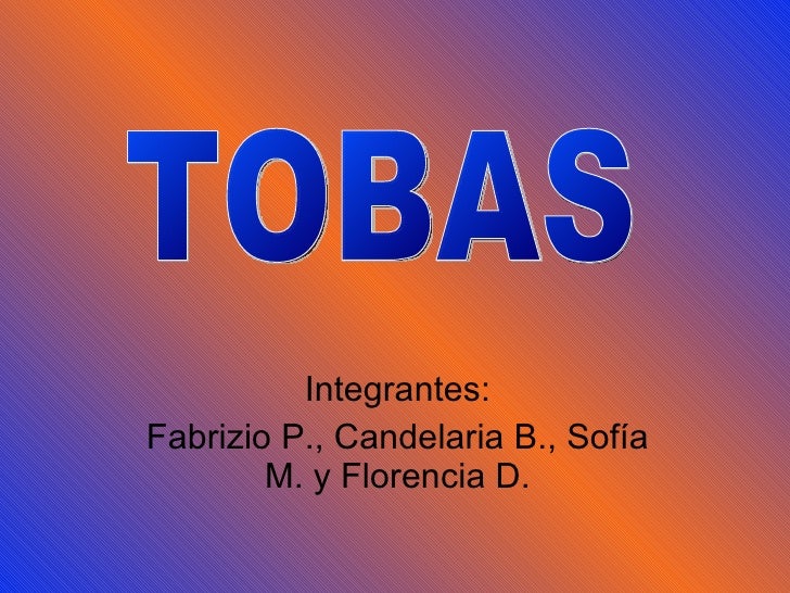 LEYENDAS DE LOS TOBAS leyendas de los tobas: