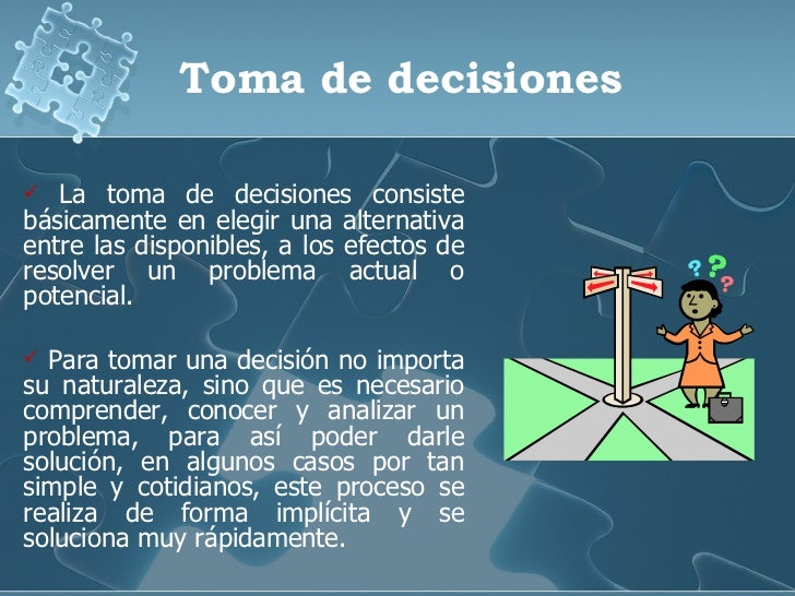 Toma De Decisiones Y Solucion De Problemas