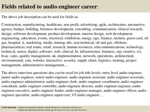 Audio Engineer Description ... 17. Fields related to audio engineer ...