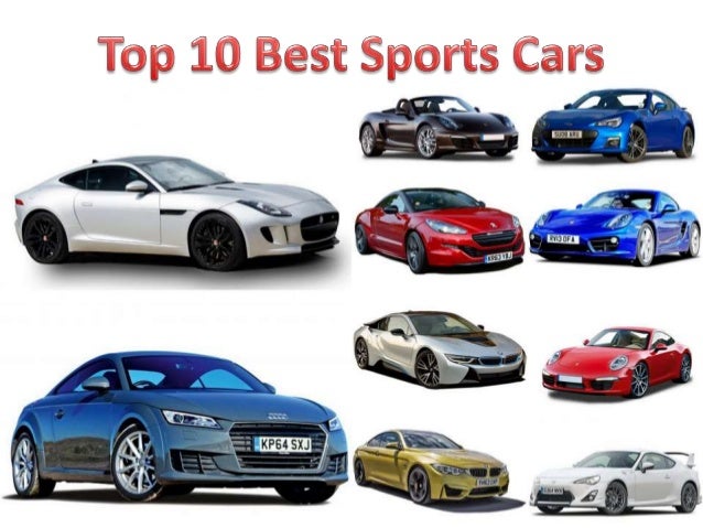 Top 10 Best Sports Cars Top 10 Best Sports Cars