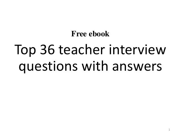 Top 20 teacher interview questions and answers
