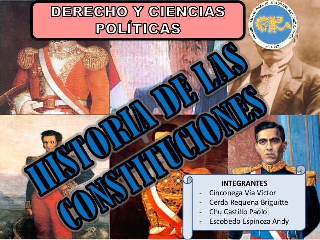 HISTORIA DE LAS CONSTITUCIONES historia de las constituciones: