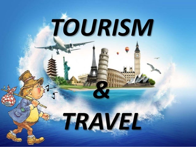 Travel And Tourism Pamperyourself Travel And Tourism Pamperyourself