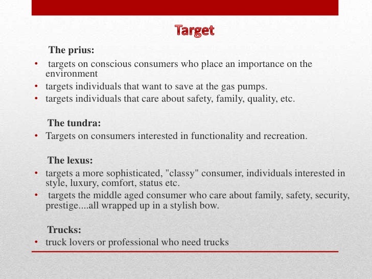 marketing mix 4ps of toyota prius Toyota prius marketing plan june 23 the 2010 toyota prius, with a base price of $22,000 and a fuel efficiency rating of 51 mpg city and 48 mpg highway, is the third generation of the gas-electric hybrid automotive vi marketing mix. marketing mix 4ps of toyota prius Toyota prius marketing plan june 23 the 2010 toyota prius, with a base price of $22,000 and a fuel efficiency rating of 51 mpg city and 48 mpg highway, is the third generation of the gas-electric hybrid automotive vi marketing mix.