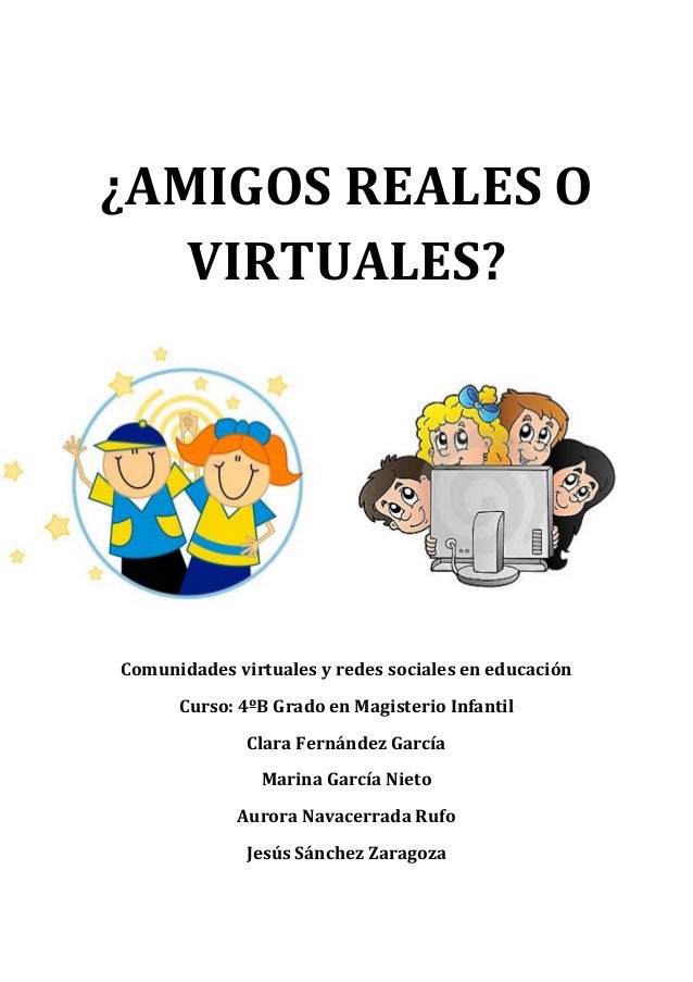 Imagenes Para Amigas Reales | amigos reales o virtuales monogr 225 fico Imagenes Para Amigas Reales | amigos reales o virtuales monogr 225 fico