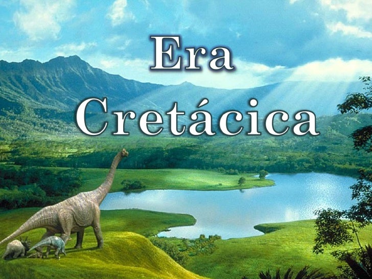 era cretacica era cretacica era cretacica era cretacica
