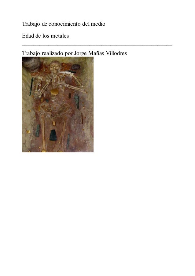                                                               Trabajo de la edad de los metales