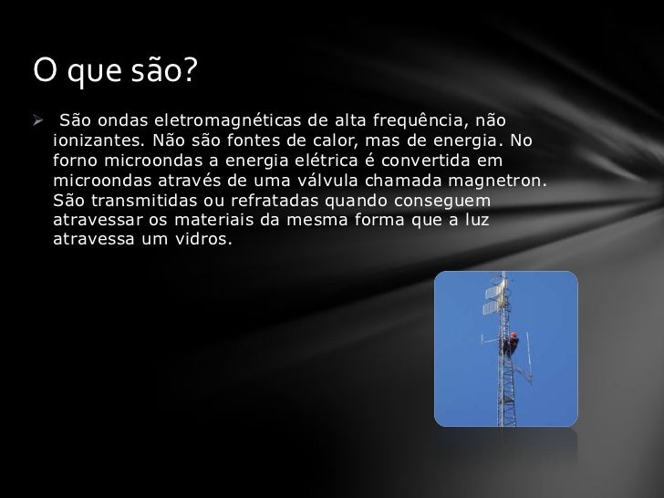 4 Exemplos de ondas eletromagneticas