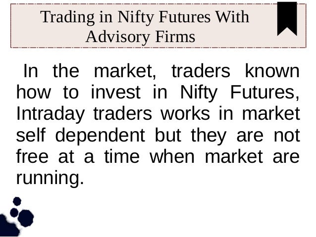 How to trade in futures and options in nifty