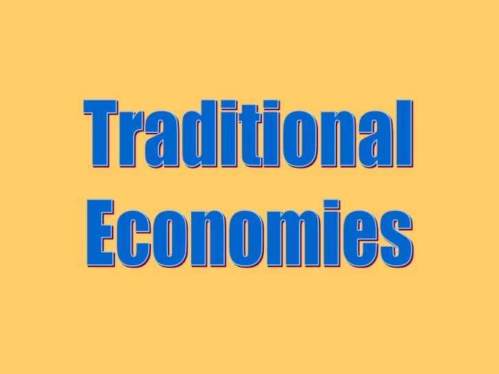 traditional economy what is a traditional economy