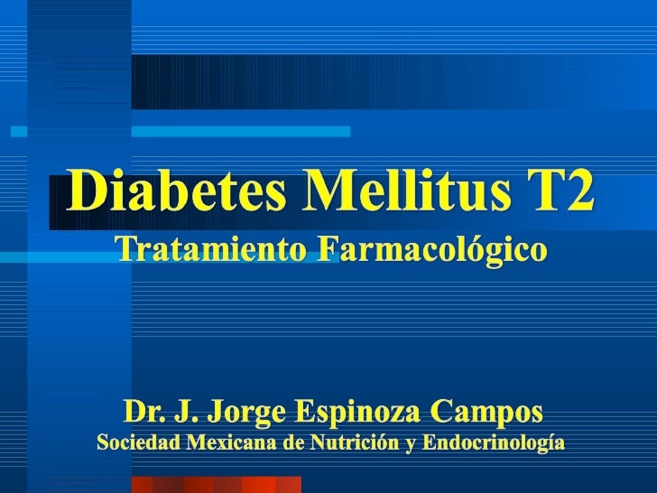 Trataiento farmacológico de la diabetes mellitus tipo 2