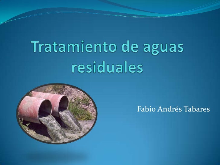 Tratamiento De Aguas Residuales Tratamiento De Aguas Residuales
