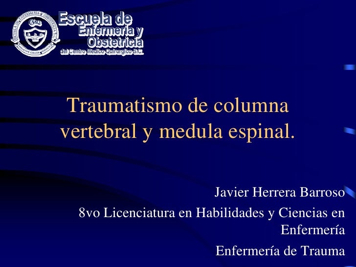 Traumatismos recientes de la columna vertebral toracolumbar Sogacot