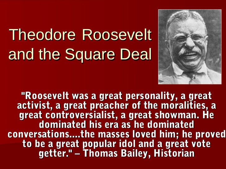 TR's Square Deal