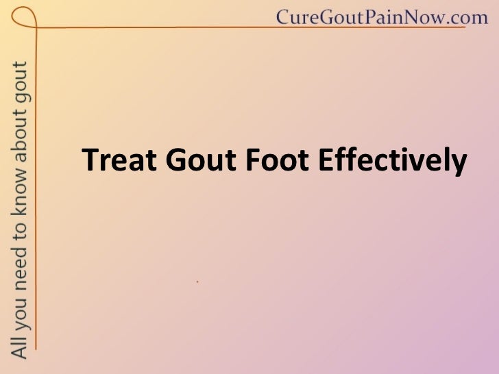 Treat Gout Foot Effectively
