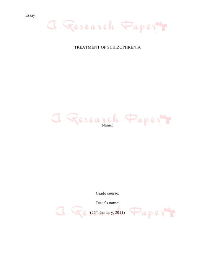 essay on treatments for schizophrenia essay on treatments for schizophrenia