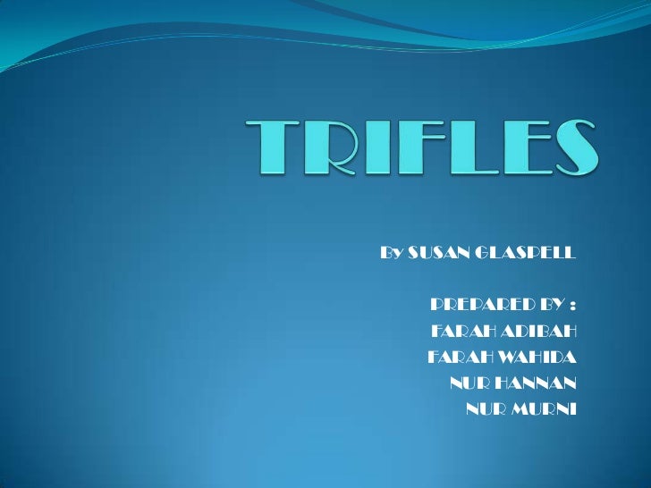 Trifles susan glaspell essay