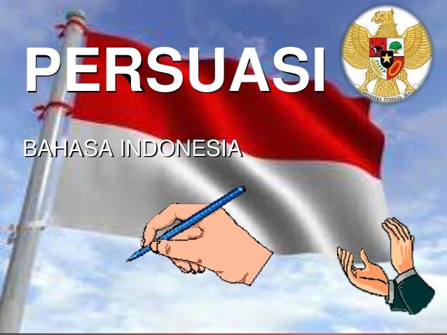 Tugas bhs indonesia ttg persuasi