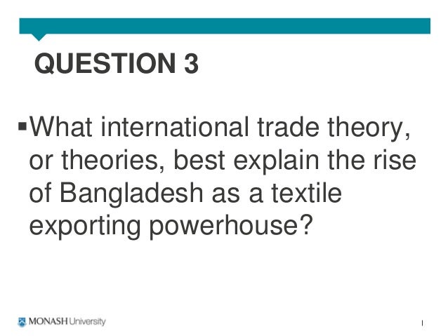 what international trade theory or theories best explain the rise of bangladesh as a textile exporti Fashion theory, volume 16, issue 3, pp 273-296 doi: indulge in consumer patterns antithetical to ecological best practices 274 annamma joy, john f sherry, jr fast fashion, sustainability, and the ethical appeal of luxury brands 277 the rise of anti-consumerism. what international trade theory or theories best explain the rise of bangladesh as a textile exporti Fashion theory, volume 16, issue 3, pp 273-296 doi: indulge in consumer patterns antithetical to ecological best practices 274 annamma joy, john f sherry, jr fast fashion, sustainability, and the ethical appeal of luxury brands 277 the rise of anti-consumerism.