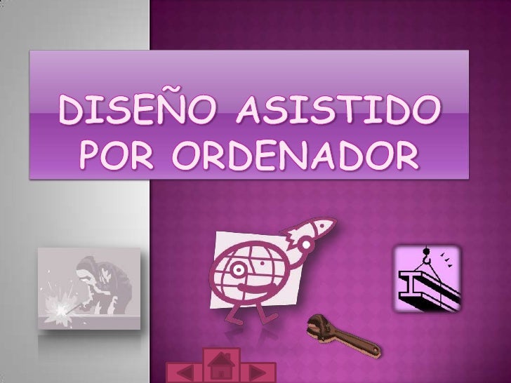 DISENO ASISTIDO ORDENADOR diseno asistido ordenador: