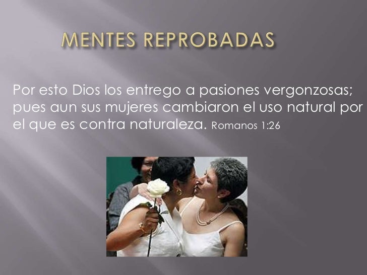 Dios Los Entrego A Una Mente Reprobada