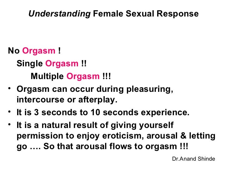 Deliberate orgasm technique