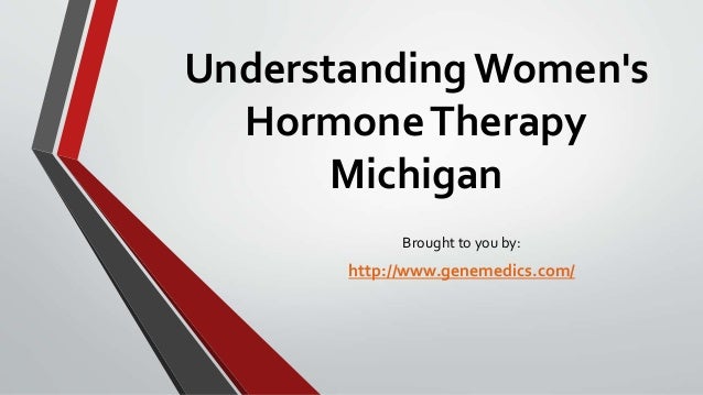 therapy michigan understanding s hormone therapy michigan therapy michigan understanding s hormone therapy michigan