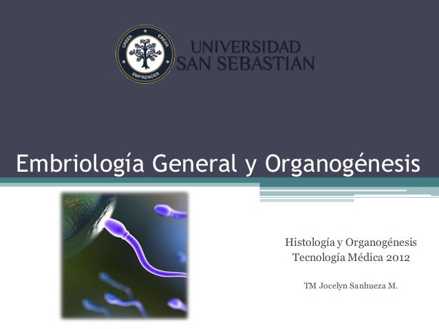 EMBRIOLOGIA GENERAL embriologia general: