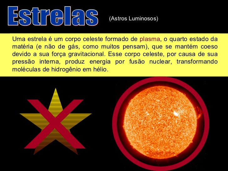 Por Que Dizemos Que As Estrelas São Astros Luminosos