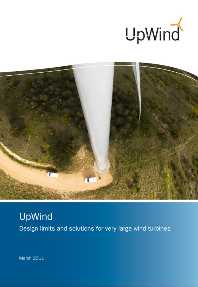 Upwind - Design limits and solutions for very large wind turbines
