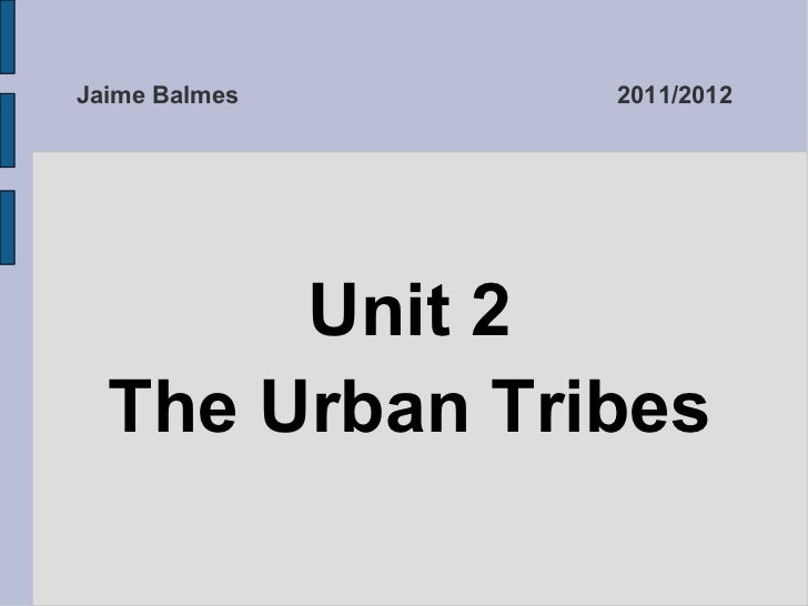 Urban tribes