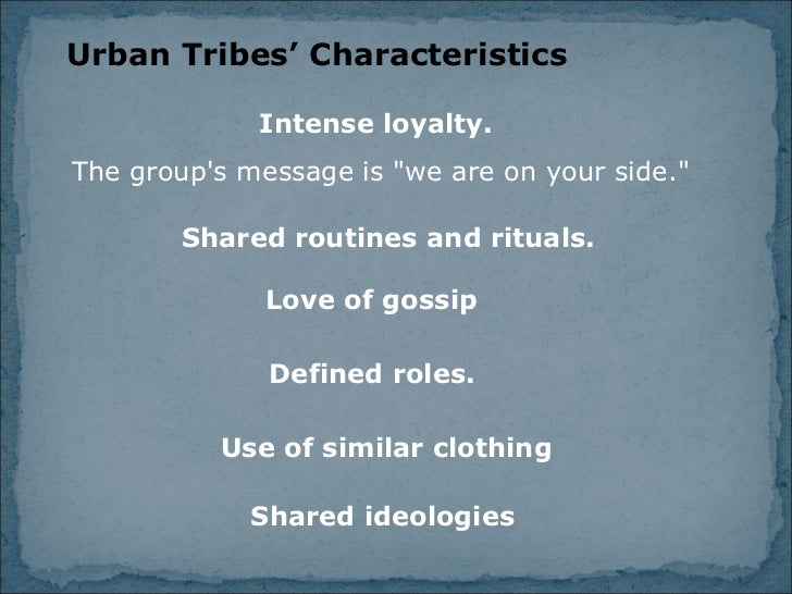 Urban tribes