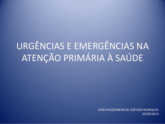Urgências e emergências na atenção primária à saúde
