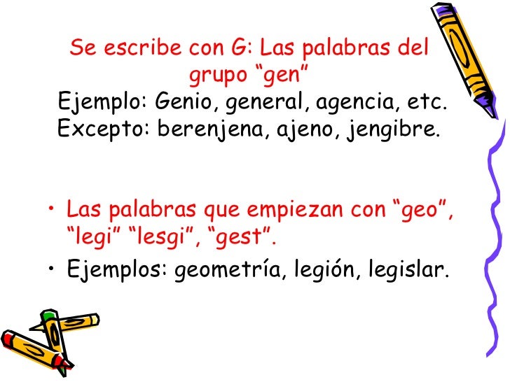 Uso de g y j