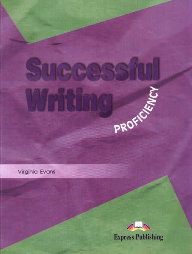 Successful Writing: Intermediate, Upper-Intermediate and Proficiency V-evans-successful-writing-proficiency-1-638