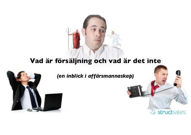 Vadär försäljning och vadär det inte Vadär försäljning och vadär det inte