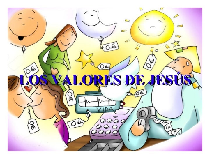 LOS VALORES DE JESÚS 