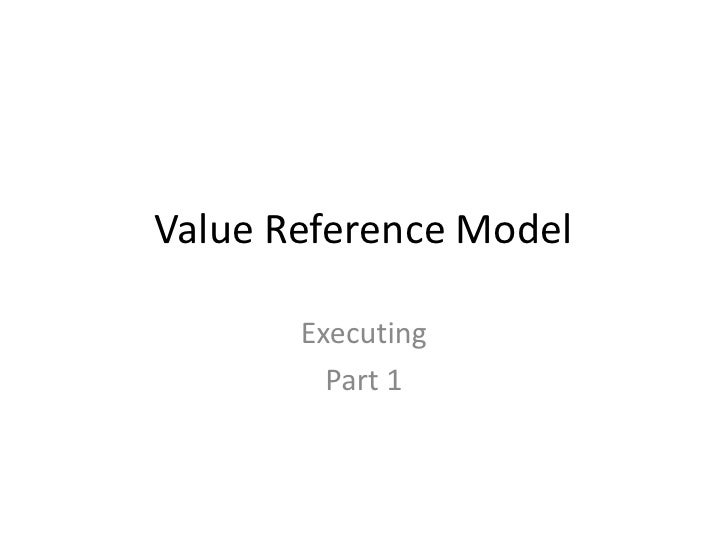 Value reference model